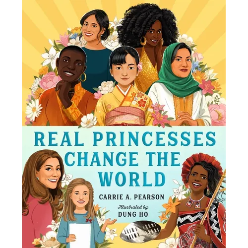 Real Princesses Change the World - Hardcover