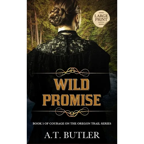 Wild Promise: Historical Women's Fiction Saga Large Print