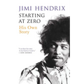 Starting at Zero: His Own Story - Paperback