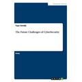 The Future Challenges of CyberSecurity - Paperback