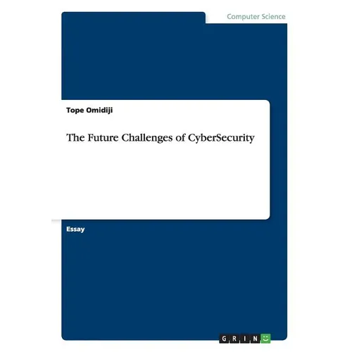 The Future Challenges of CyberSecurity - Paperback