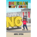 Sherman Won't Share - Paperback