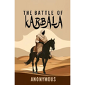 The Battle of Karbala