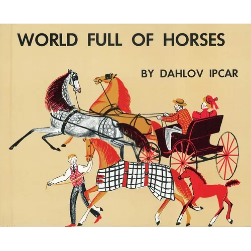 World Full of Horses - Hardcover