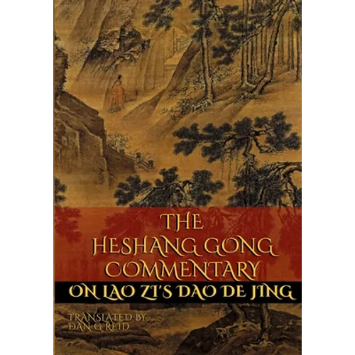 The Heshang Gong Commentary on Lao Zi's Dao De Jing - Paperback