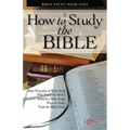 How to Study the Bible: Bible Study Made Easy - Paperback