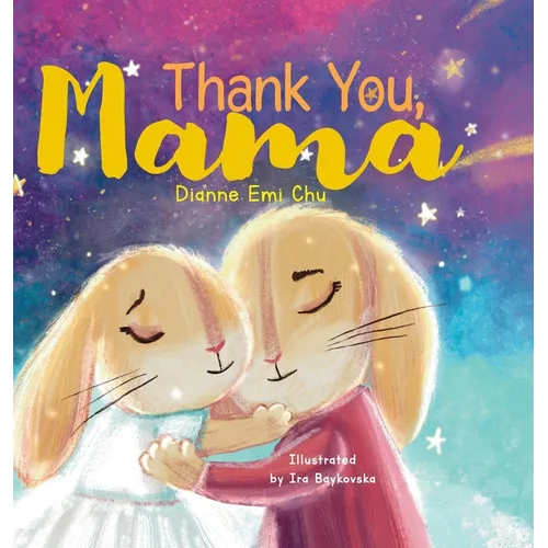 Thank You, Mama - Hardcover