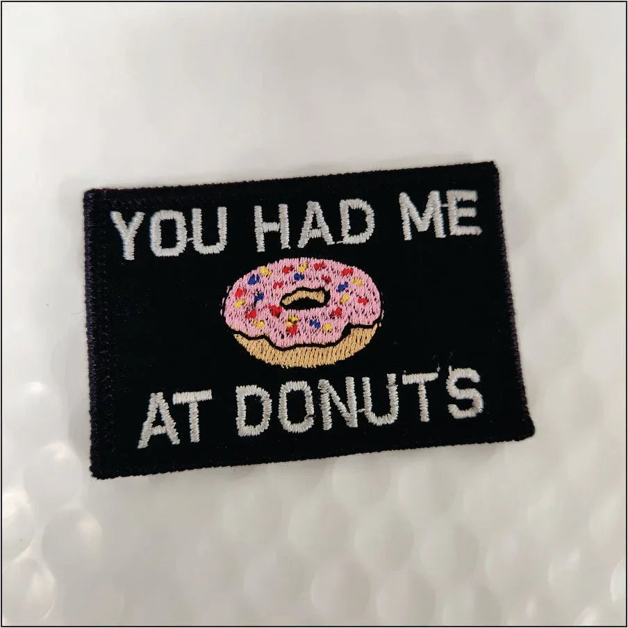 You Had Me At Donuts - 2x3 Patch - Multiple Variants