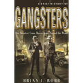 A Brief History of Gangsters - Paperback