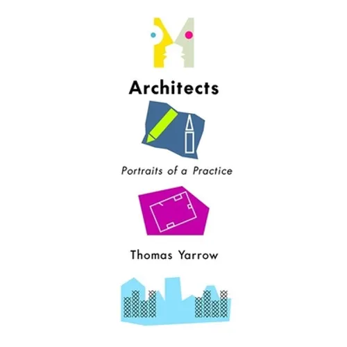 Architects: Portraits of a Practice - Paperback