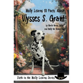 Molly Learns 10 Facts About Ulysses S. Grant