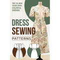 Dress Sewing Patterns: Sewing Guide - Paperback
