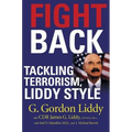 Fight Back!: Tackling Terrorism, Liddy Style - Paperback