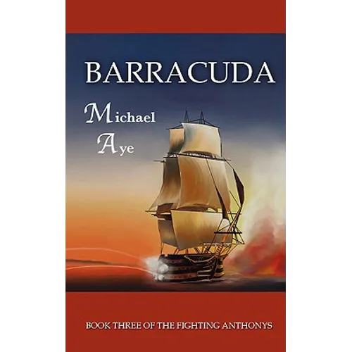Barracuda: The Fighting Anthonys, Book 3 - Paperback