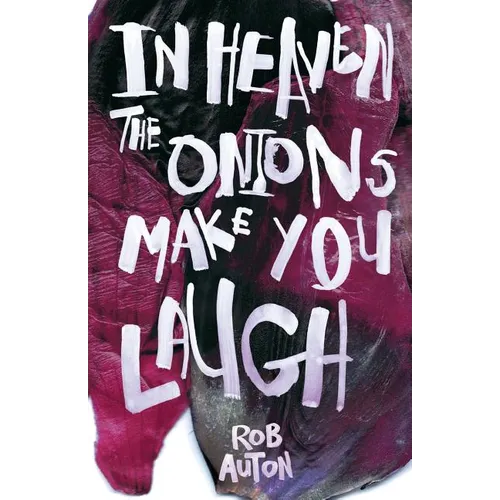 In Heaven The Onions Make You Laugh - Paperback