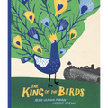 The King of the Birds - Hardcover