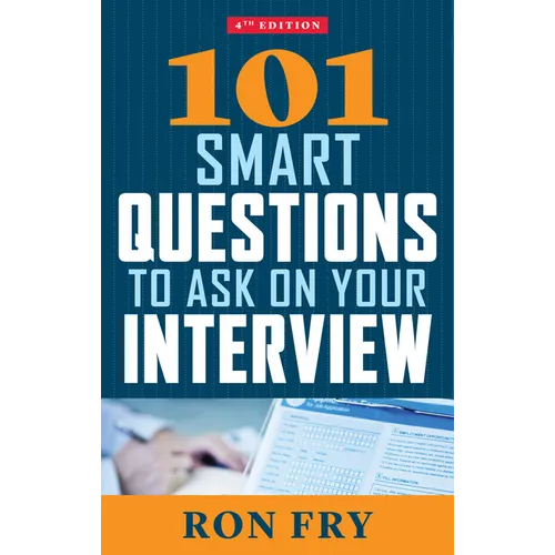 101 Smart Questions to Ask on Your Interview, Fourth Edition - Paperback
