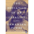 The Education of an Idealist: A Memoir - Paperback