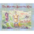 The Man Who Saved the King - Hardcover