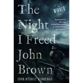 The Night I freed John Brown - Paperback