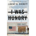 I Was Hungry - Hardcover
