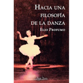 Hacia una filosofía de la danza - Paperback
