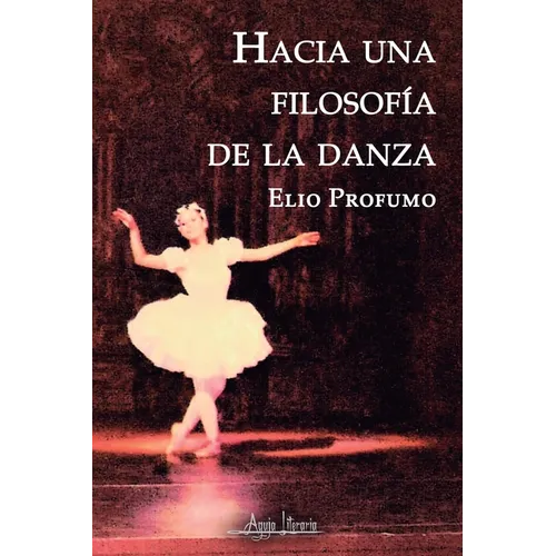 Hacia una filosofía de la danza - Paperback