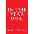 In the Year 1954. - Paperback