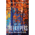 Treekeepers: The Race for a Forested Future - Hardcover