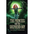 The Princess And The Shepherd Boy - Paperback