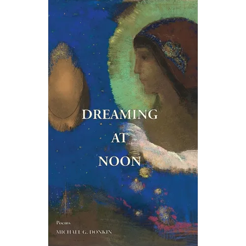 Dreaming at Noon - Hardcover