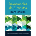 Devocionales de 3 Minutos Para Chicos: 180 Lecturas Inspiradoras Para Adolescentes - Paperback