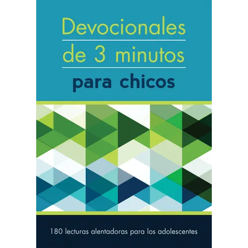Devocionales de 3 Minutos Para Chicos: 180 Lecturas Inspiradoras Para Adolescentes - Paperback