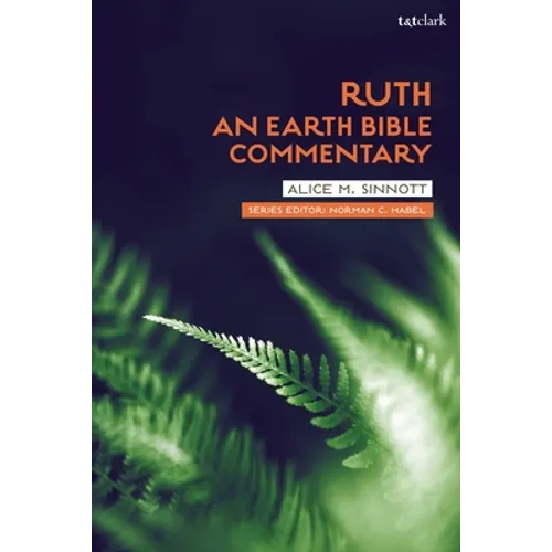 Ruth: An Earth Bible Commentary - Paperback