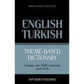 Theme-based dictionary British English-Turkish - 5000 words - Paperback