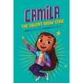 Camila the Talent Show Star - Paperback