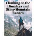 Climbing on the Himalaya and Other Mountain Ranges - Paperback
