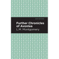 Further Chronicles of Avonlea - Paperback