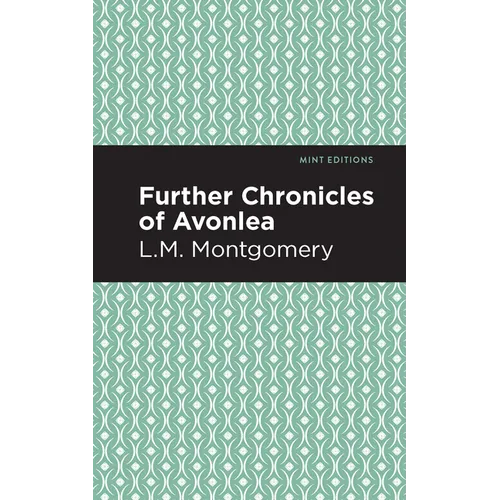 Further Chronicles of Avonlea - Paperback