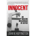 Innocent An Obscene Miscarriage of Justice - Paperback