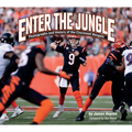 Enter the Jungle: Photographs and History of the Cincinnati Bengals