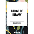 Badge of Infamy - Hardcover
