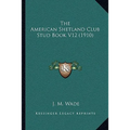 The American Shetland Club Stud Book V12 (1910)
