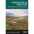 Landscape as Heritage: International Critical Perspectives - Paperback