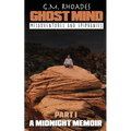 Ghost Mind: Part 1 A Midnight Memoir - Paperback