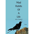 Mad Habits of a Life - Paperback