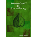 Aroma Care(TM) Pet Aromatherapy - Paperback