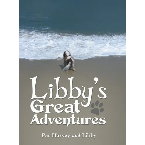 Libby's Great Adventures - Hardcover