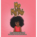 Me and My Hair - Hardcover