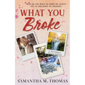 What You Broke - Paperback